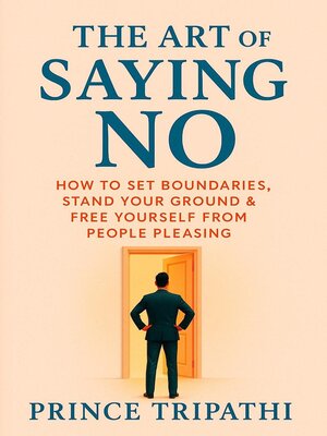 cover image of The Art of Saying No